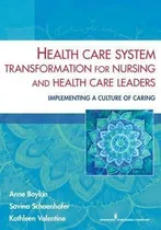 Comprar Health Care System Transformation For Nursing And Health ...