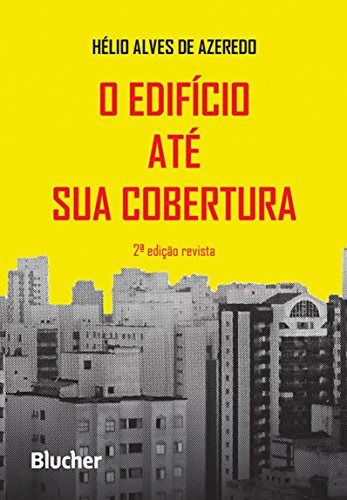 Libro Edificio Ate Sua Cobertura, O De Azeredo, Helio Alves