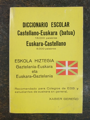 Diccionario Escolar Castellano / Euskara / Castellano *