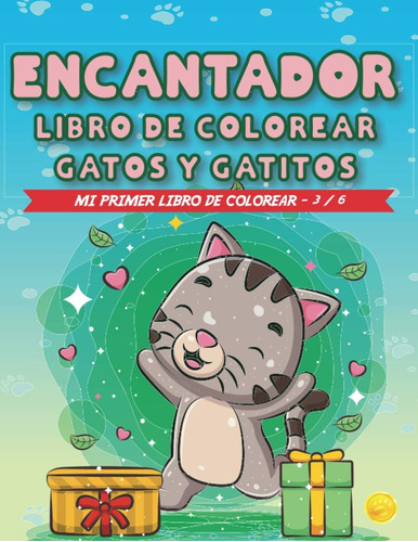 Libro: Encantador, Mi Primer Libro De Colorear Gatos Y Gatit