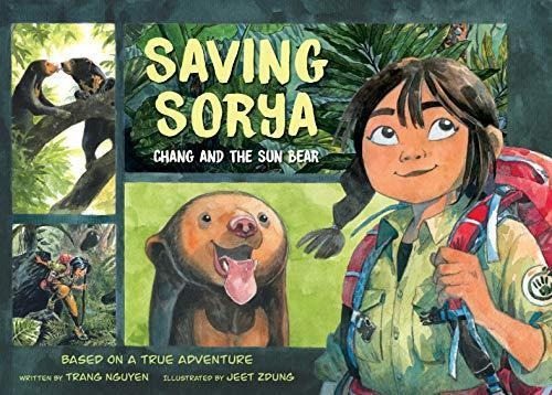 Saving Sorya: Chang And The Sun Bear (libro En Inglés)