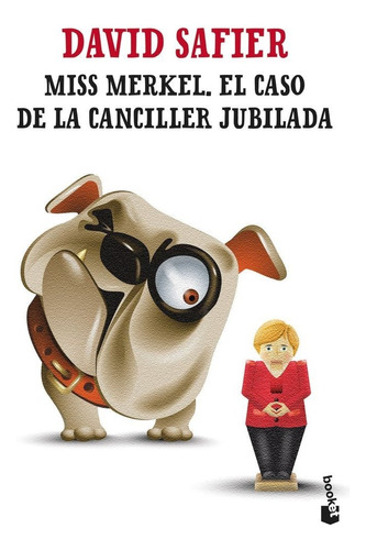 Libro Miss Merkel. El Caso De La Canciller Jubilada - Dav...