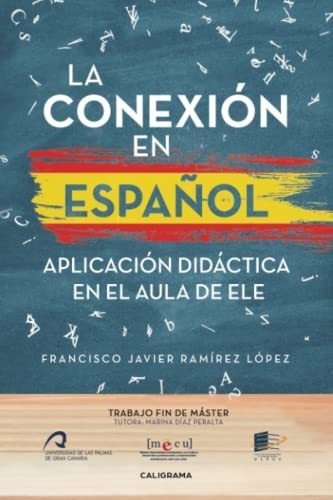 Libro La Conexión En Españolde Francisco Javier Ramírez Lópe