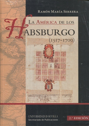  La America De Los Habsburgo 1517-1700 