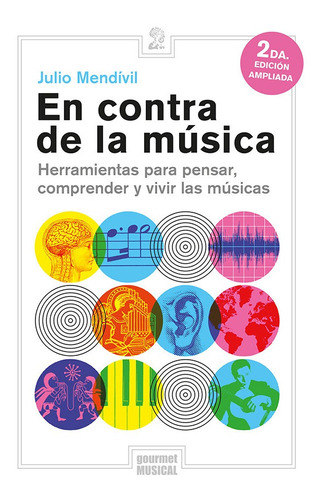 En Contra De La Musica - Julio Mendivil - Edicion Ampliada