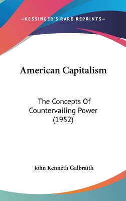 Libro American Capitalism: The Concepts Of Countervailing...