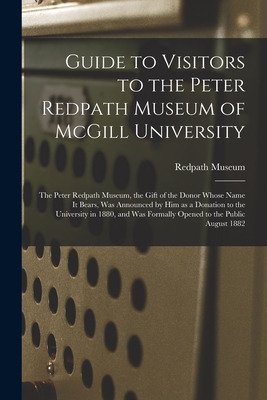Libro Guide To Visitors To The Peter Redpath Museum Of Mc...