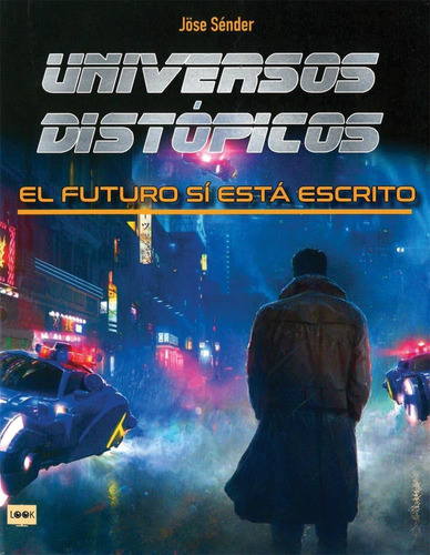 Universos Distópicos. El Futuro Si Esta Escrito-sender, Ramó