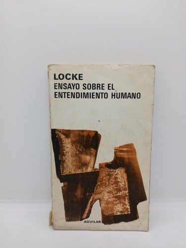 Ensayo Sobre El Entendimiento Humano - John Locke 