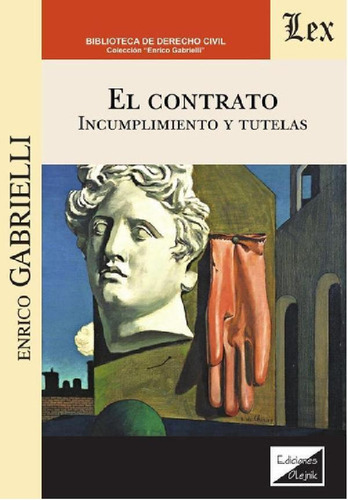 Libro - Contrato. Incumplimiento Y Tutelas, De Enrico Gabri