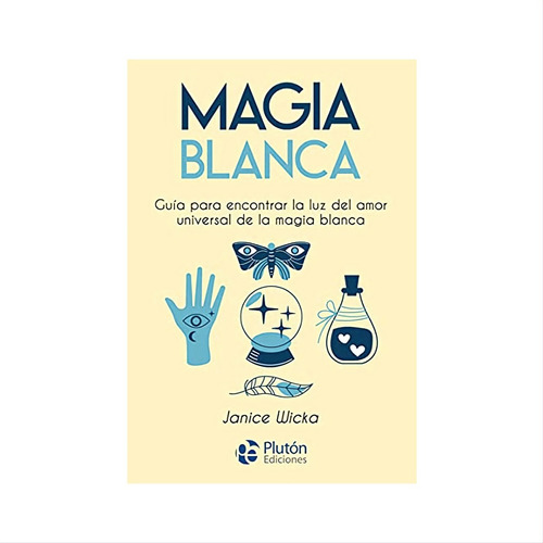 Magia Blanca - Pluton Ediciones