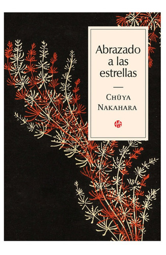 Abrazado A Las Estrellas (poesía). Chuya Nakahara