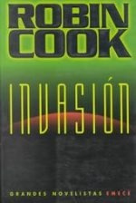 Invasion * - Robin Cook