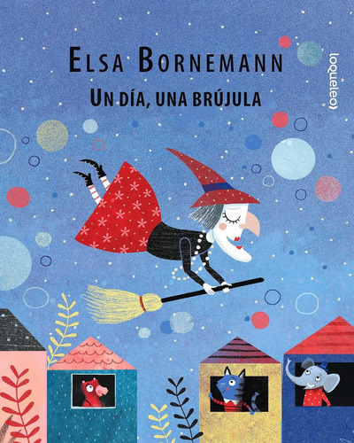 Imagen 1 de 2 de Dia Una Brujula, Un - Elsa Bornemann