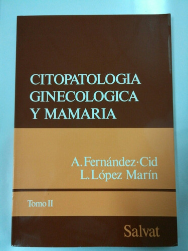 Citopatologia Ginecologica Y Mamaria. Tomo 2