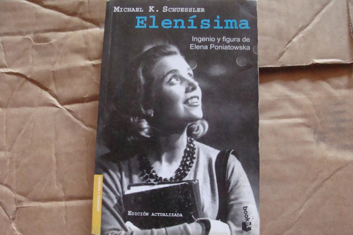 Elenisima , Ingenio Y Figura De Elena Poniatowska ,año 2009