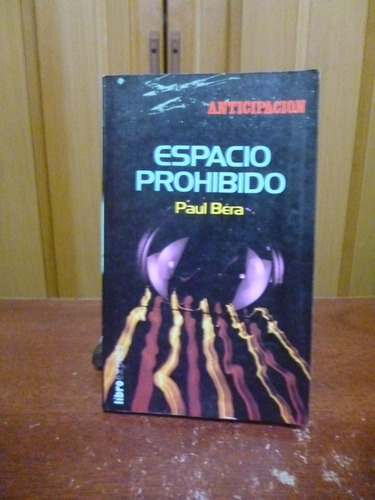 Espacio Prohibido - Paul Béra