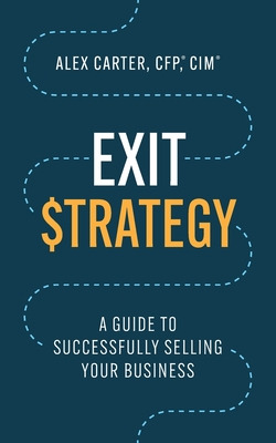 Libro Exit Strategy: A Guide To Successfully Selling Your...