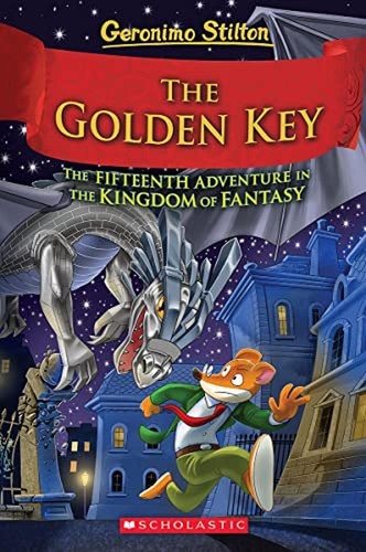The Golden Key (Geronimo Stilton and the Kingdom of Fantasy #15) (Libro en Inglés), de Stilton, Geronimo. Editorial Scholastic Inc., tapa pasta dura en inglés, 2022