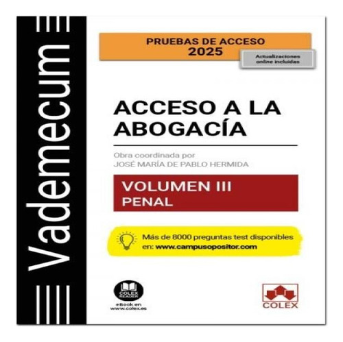 Vademecum Acceso A La Abogacia Volumen Iii Penal 5⪠Ed, De Jose Maria De Pablo Hermida. Editorial Colex, Tapa Blanda En Español, 2025
