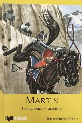Martin, La Guerra A Muerte - Arteaga Jarret Isidro
