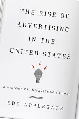 Libro The Rise Of Advertising In The United States - Edd ...