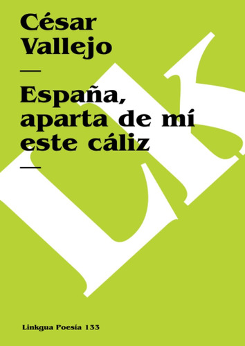 Libro: España, Aparta Mí Este Cáliz (poesía) (spanish Edi