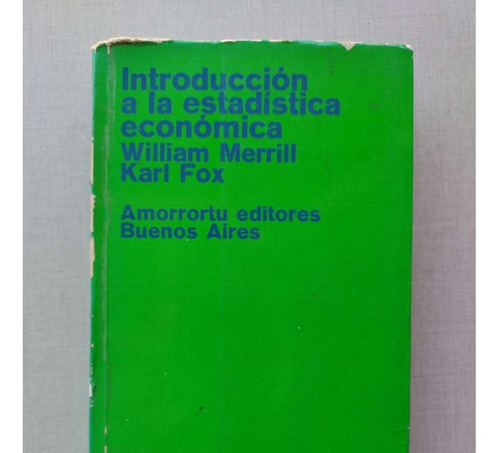 Introducción A La Estadística Económica William Merrill 1972