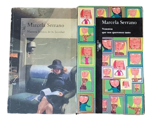 Lote 2 Libros De Marcela Serrano, Nosotras, Nuestra Señora