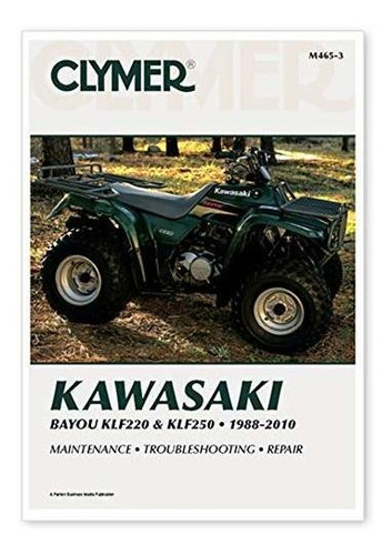 Clymer Kawasaki Bayou Klf220 & Klf250 (1988  2010)