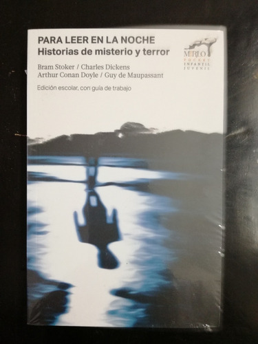 Para Leer En La Noche: Historias De Misterio Y Terror. Mirlo