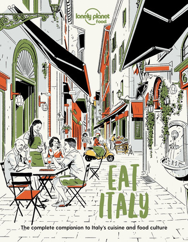 Eat Italy 1, De Food, Lonely Planet. Editorial Lonely Planet, Tapa Blanda En Inglés, 2021