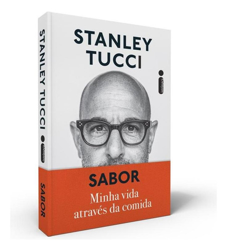 Sabor: Minha Vida Através Da Comida, de Tucci, Stanley. Editora Intrínseca Ltda.,Gallery Books, capa mole, edição brochura em português, 2022