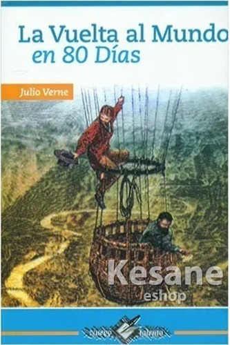 La Vuelta Al Mundo En 80 Días  / Julio Verne /  Época