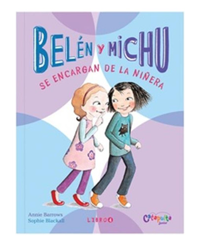 Belen Y Michu 4-se Encargan De La Niñera-