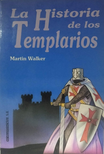 Libro Fisico La Historia De Los Templarios Martin Walker