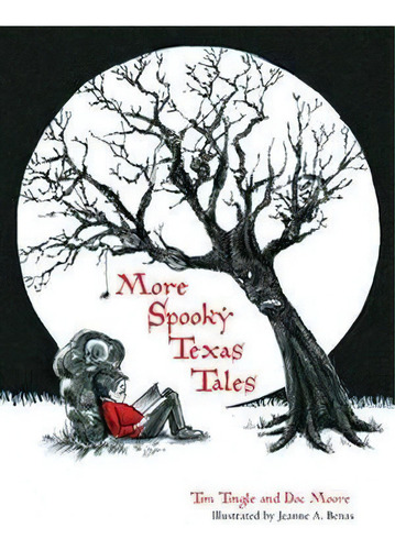 More Spooky Texas Tales, De Tim Tingle. Editorial Texas Tech Press,u.s., Tapa Dura En Inglés