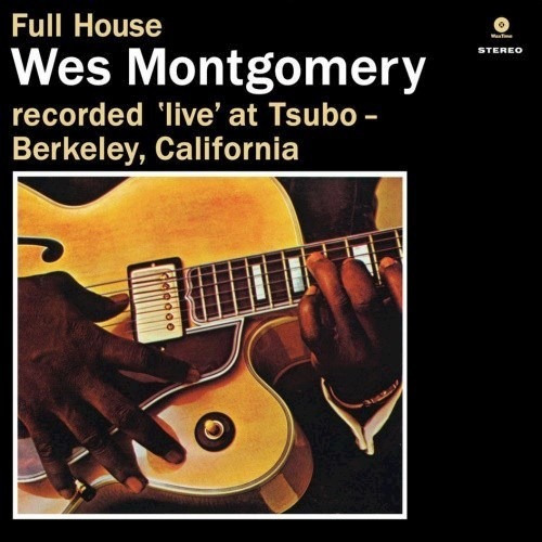  Wes Montgomery  Full House  California  Vinilo