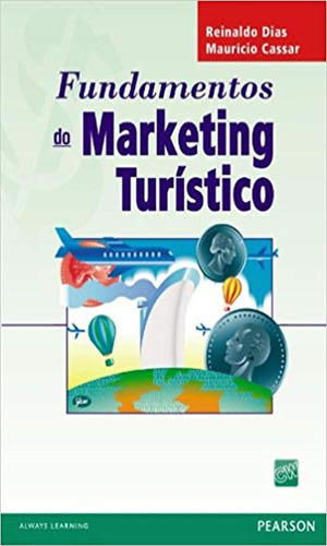 Fundamentos Do Marketing Turístico: Fundamentos Do Marketing Turístico, De Reinaldo; Cassar, Maurício. Editora Pearson, Capa Mole Em Português