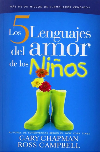 Los Cinco Lenguajes Del Amor De Los Niños, De Gary Chapman, Ross Campbell. Editorial Unilit En Español