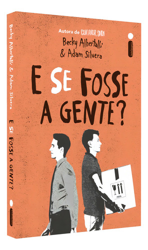 E Se Fosse A Gente?, de Albertalli, Becky. Editorial Editora Intrínseca Ltda., capa mole em português, 2019