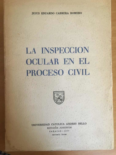 La Inspección Ocular En El Proceso Civil