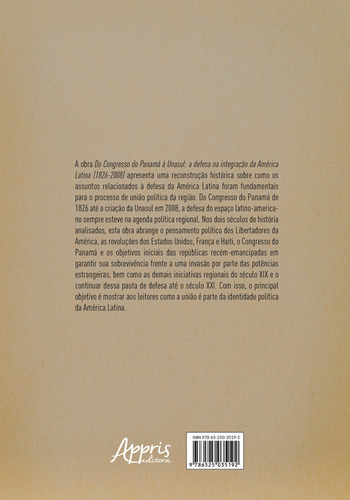 Do Congresso Do Panamá À Unasul: A Defesa Na Integração Da América Latina (18262008), De Frizzera, Guilherme. Editorial Appris, Capa Mole, Edição 20221025 00:00:00 Em