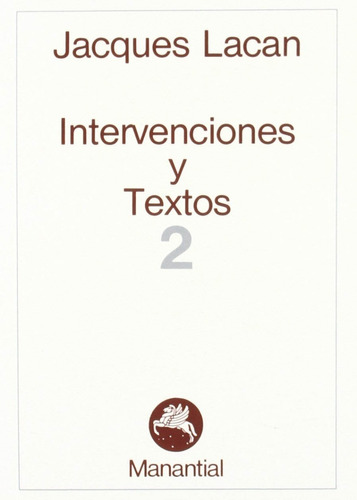 Intervenciones Y Textos 2 - Jacques Lacan - Manantial Libro