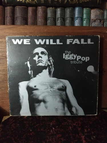 We Will Fall The Iggy Pop Tribute