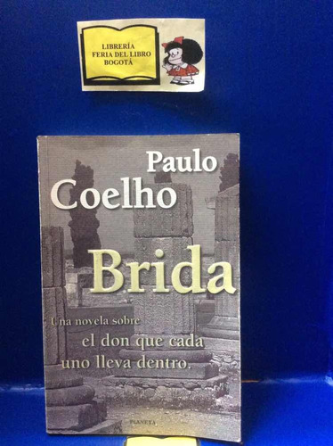 Paulo Coelho- Brida- El Don Que Llevamos Dentro