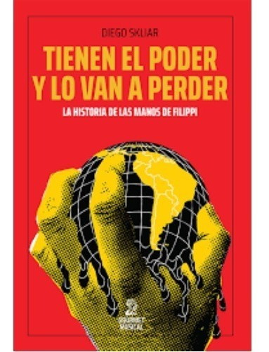 Tienen Poder Lo Van A Perder - Skliar - Gourmet Music Libro