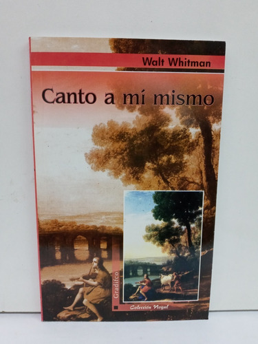 Canto A Mi Mismo - Walt Whitman -
