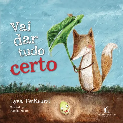 Livro Infantil Vai Dar Tudo Certo, Lysa Terkeurst - Thomas Nelson Brasil