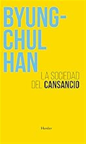 La Sociedad Del Cansancio: Tercera Edición Ampliada (pensami